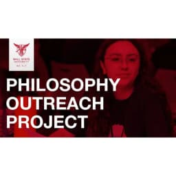 Philosophy Outreach Project, Ball State University